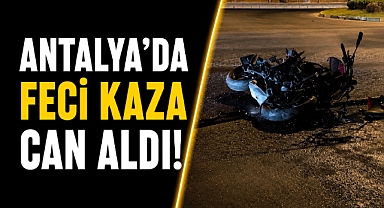 Antalya Alanya’da feci kaza can aldı! 20 yaşındaki genç hayatını kaybetti, sürücü tutuklandı