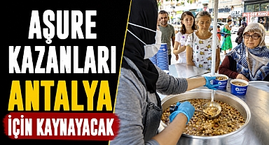 Antalya Büyükşehir Belediyesi'nden 19 ilçede aşure ikramı! Takvim belli oldu
