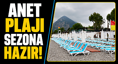 Antalya Büyükşehir Belediyesi'nin ANET plajı sezona hazır