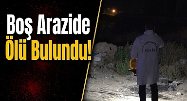 Antalya'da cezaevinden izinli çıkmıştı! Boş arazide ölü bulundu