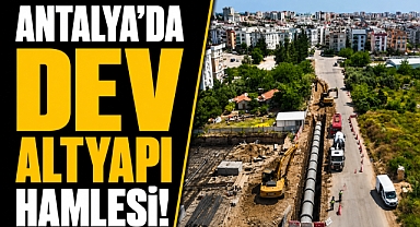 Antalya'da dev altyapı hamlesi! 80 Milyon TL'lik Çalışma Sürüyor