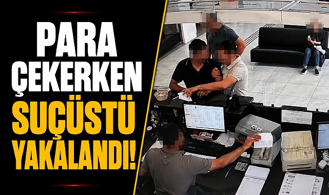 Antalya'da dolandırıcılık operasyonu! Bankada para çekerken suçüstü yakalandı