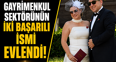 Antalya'da sürpriz nikâh! Gayrimenkul sektörünün iki başarılı ismi evlendi