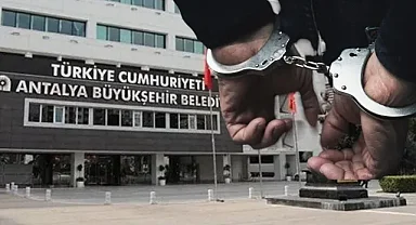 Antalya'daki rüşvet soruşturmasında yeni gelişme: İki isim cezaevine gönderildi