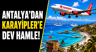 Antalya'dan Karayipler'e dev hamle! Corendon ilk kez uzun menzilli uçacak
