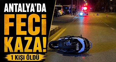 Antalya Gazipaşa'da yürek yakan kaza! 1 ölü, 1 ağır yaralı