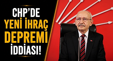 CHP'de yeni ihraç depremi iddiası! Kulislerde konuşulan liste gündem oldu