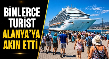 Dev Kruvaziyer Antalya Alanya'ya demir attı! Binlerce turist ilçeye akın etti