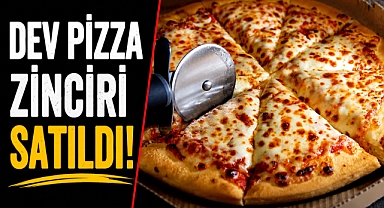 Dev pizza zinciri satıldı! Türkiye'de yüzlerce şubesi kapanmıştı