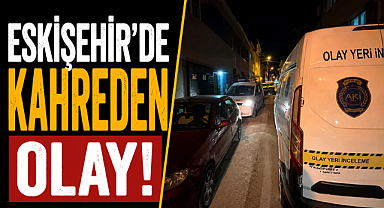 Eskişehir'de kahreden olay! Mama, 2,5 yaşındaki bebeği öldürdü