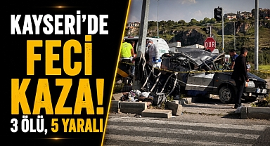 Kayseri'de can pazarı! İki otomobil çarpıştı: 3 ölü, 5 yaralı