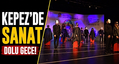 Kepez’de sanat dolu gece! Mimar Sinan Akademisi ayakta alkışlandı