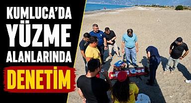 Kumluca sahillerinde sıkı denetim! Ekipler alarmda