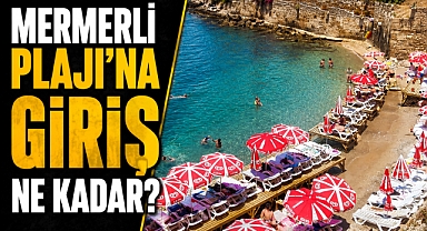 Mermerli Plajı'na giriş ne kadar? 2026 Antalya Mermerli Plajı giriş ücreti!
