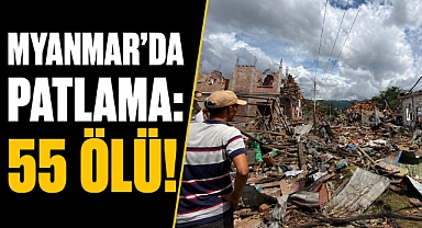 Myanmar'da dehşet! Patlamada onlarca kişi hayatını kaybetti