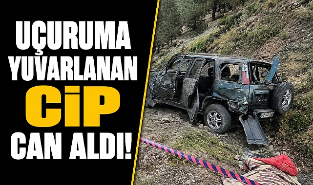 Uçuruma yuvarlanan cipte facia: Sürücü yaşamını yitirdi