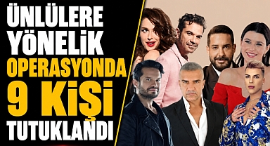 Ünlü isimlere narkotik soruşturmasında kritik karar! 9 şüpheli cezaevine gönderildi