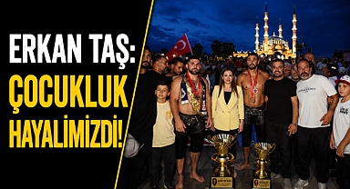 665. Tarihi Kırkpınar Yağlı Güreşleri Başpehlivanı Erkan Taş: 'Çocukluk hayalimizdi'