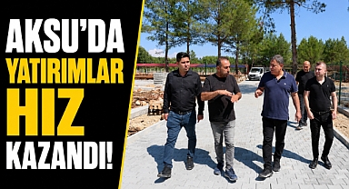 Antalya Aksu’da yatırımlar hız kazandı! Başkan İsa Yıldırım sahaya indi