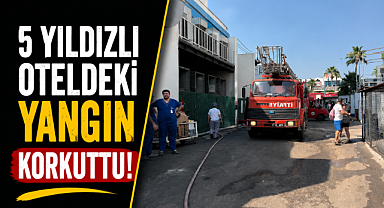 Antalya Alanya'da 5 yıldızlı otelin geri dönüşüm deposundaki yangın korkuttu