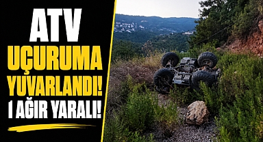 Antalya Alanya'da ATV uçuruma yuvarlandı! Yaralı sürücü için zamanla yarışıldı!