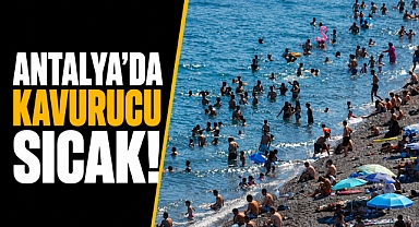 Antalya'da bunaltan sıcak! Konyaaltı Sahili dolup taştı