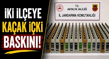 Antalya’da iki ilçeye kaçak içki baskını! Depolardan 208 litre çıktı