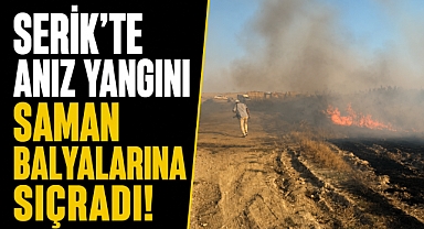 Antalya'da korkutan anız yangını! Rüzgar alevleri saman balyalarına taşıdı