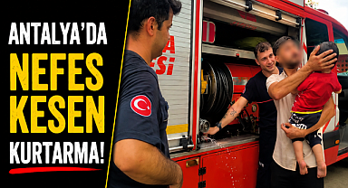 Antalya'da nefes kesen kurtarma! 1 yaşındaki çocuk kilitli araçta mahsur kaldı