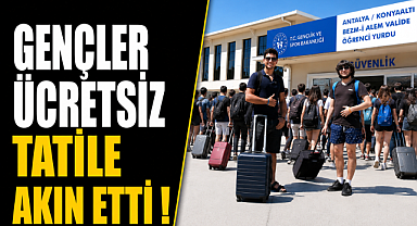 Antalya'da ücretsiz tatil fırsatına gençlerden akın! Bir haftada 7 bine yakın başvuru!