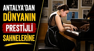 Antalya'dan dünyanın prestijli sahnelerine: Zeynep Lal Kara'nın büyük başarısı