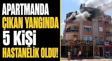 Antalya Kepez'de apartman yangını paniği! Bebek dahil 5 kişi hastaneye kaldırıldı