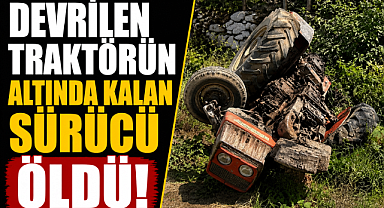 Antalya Manavgat'ta feci traktör kazası! Evinin önünde yaşamını yitirdi