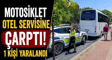 Antalya Manavgat’ta motosiklet otel servisine çarptı! 1 kişi yaralandı