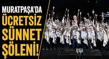 Antalya Muratpaşa’da ücretsiz sünnet şöleni! Başvurular başladı