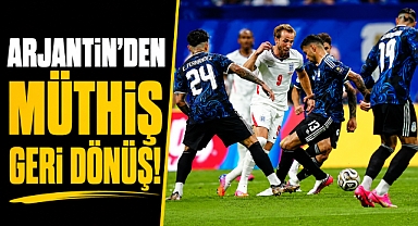 Arjantin'den müthiş geri dönüş! İngiltere'yi devirip Dünya Kupası Finaline yükseldi!