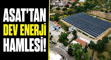 ASAT'tan dev enerji hamlesi! Milyonlarca liralık tasarruf sağlandı