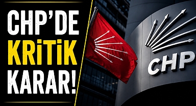 CHP’de kritik karar! 8 ismin itirazı reddedildi