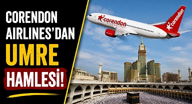 Corendon Airlines umre uçuşlarına yaz sezonunda da devam ediyor