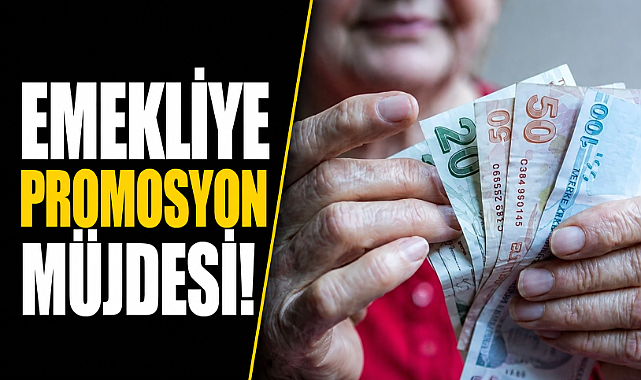 Emekliye promosyon müjdesi! Bankalar kesenin ağzını açtı! İşte güncel rakamlar!