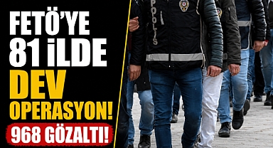 FETÖ'ye 81 ilde dev operasyon! 968 şüpheli gözaltına alındı!