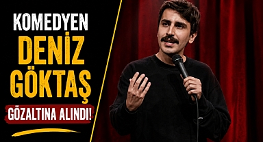 Komedyen Deniz Göktaş gözaltına alındı! Kur'an-ı Kerim'e dil uzatmıştı