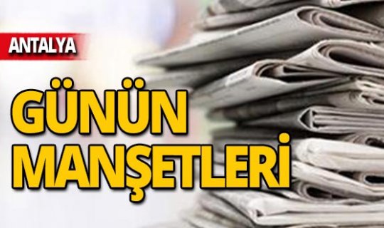 12 Kasım 2019 Antalya'nın yerel gazete manşetleri