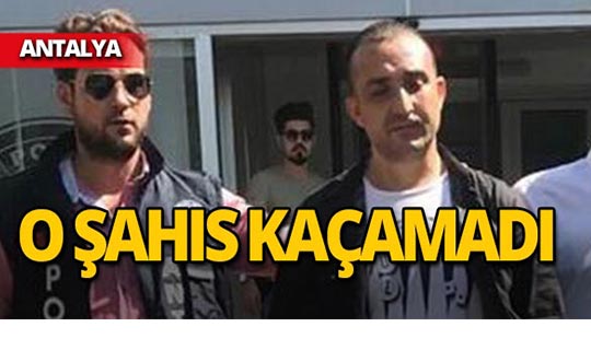 14 suçtan aranıyordu, Antalya'da yakalandı