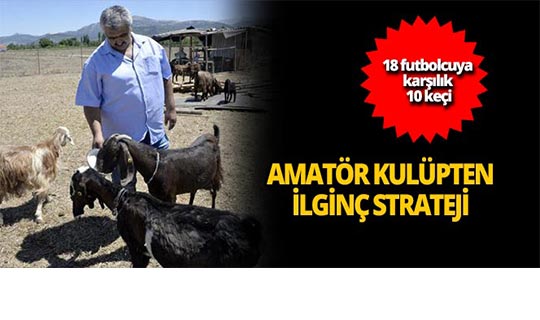 18 futbolcuya karşılık 10 keçi satın aldırlar