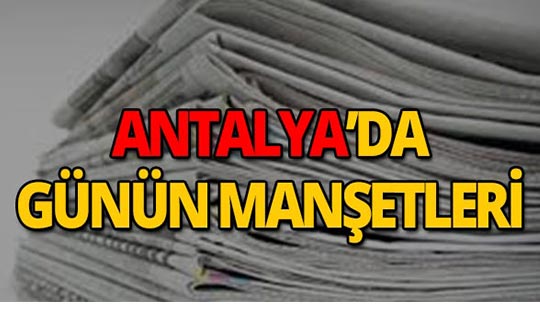 26 Ağustos 2019 Antalya'nın yerel gazete manşetleri