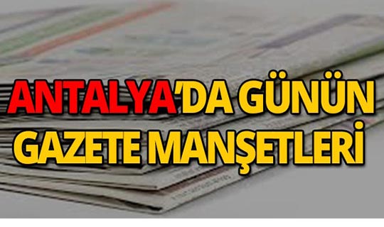 28 Ağustos 2019 Antalya'nın yerel gazete manşetleri