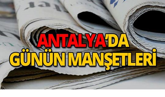 3 Ekim 2019 Antalya'nın yerel gazete manşetleri