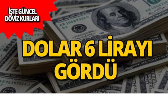 6 Mayıs 2019 Döviz kurlarında son durum