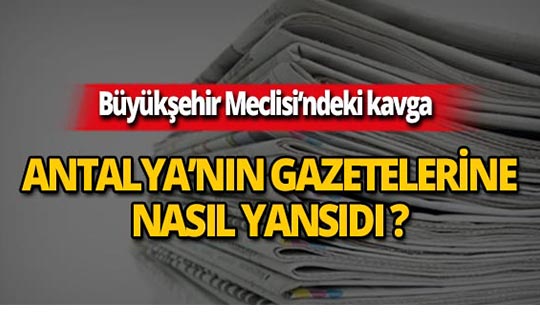 7 Mayıs 2019 Antalya'nın yerel gazete manşetleri